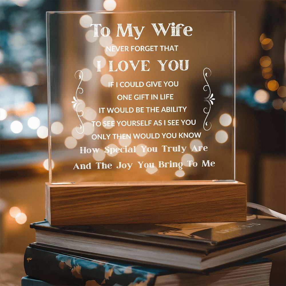 To My Wife - If I Could Give You One Gift - Acrylic LED Square Plaque