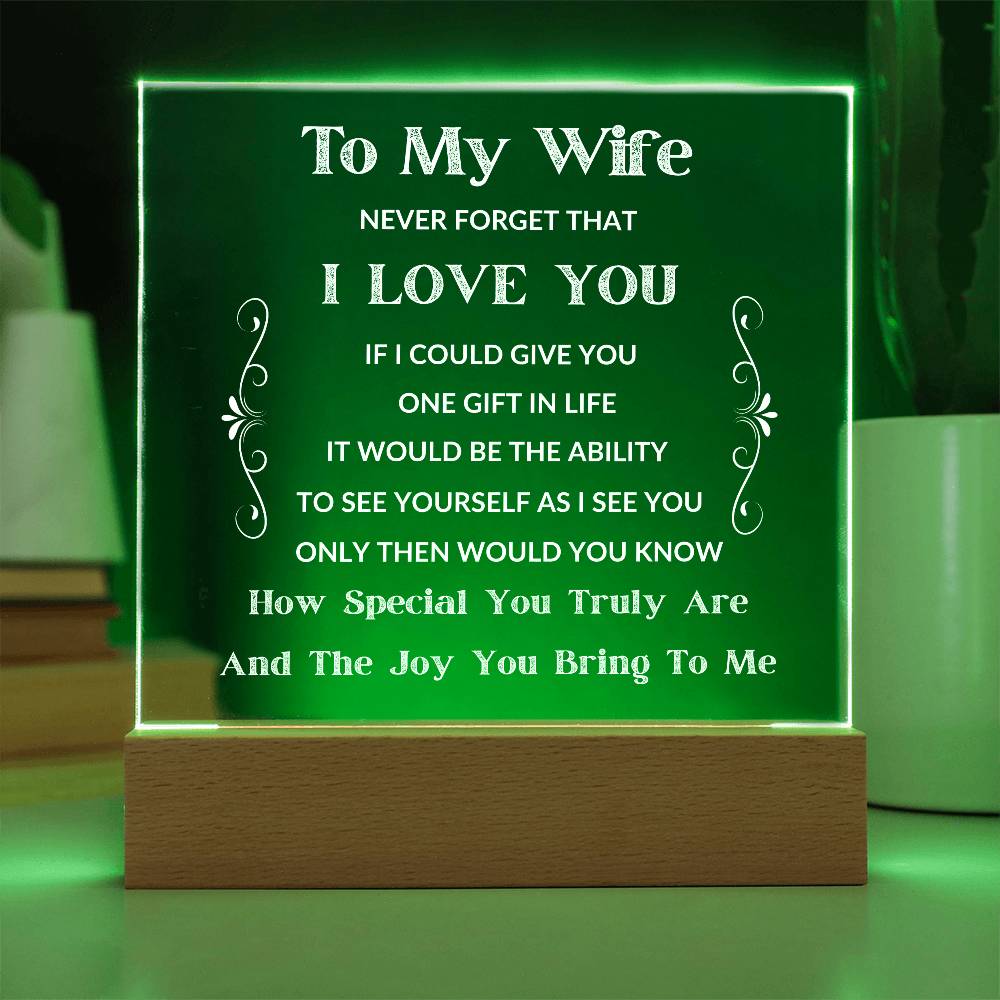 To My Wife - If I Could Give You One Gift - Acrylic LED Square Plaque
