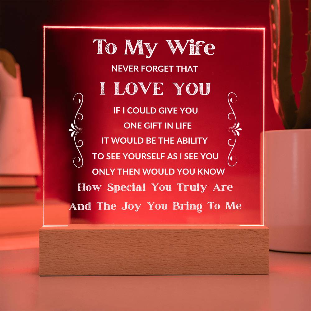 To My Wife - If I Could Give You One Gift - Acrylic LED Square Plaque