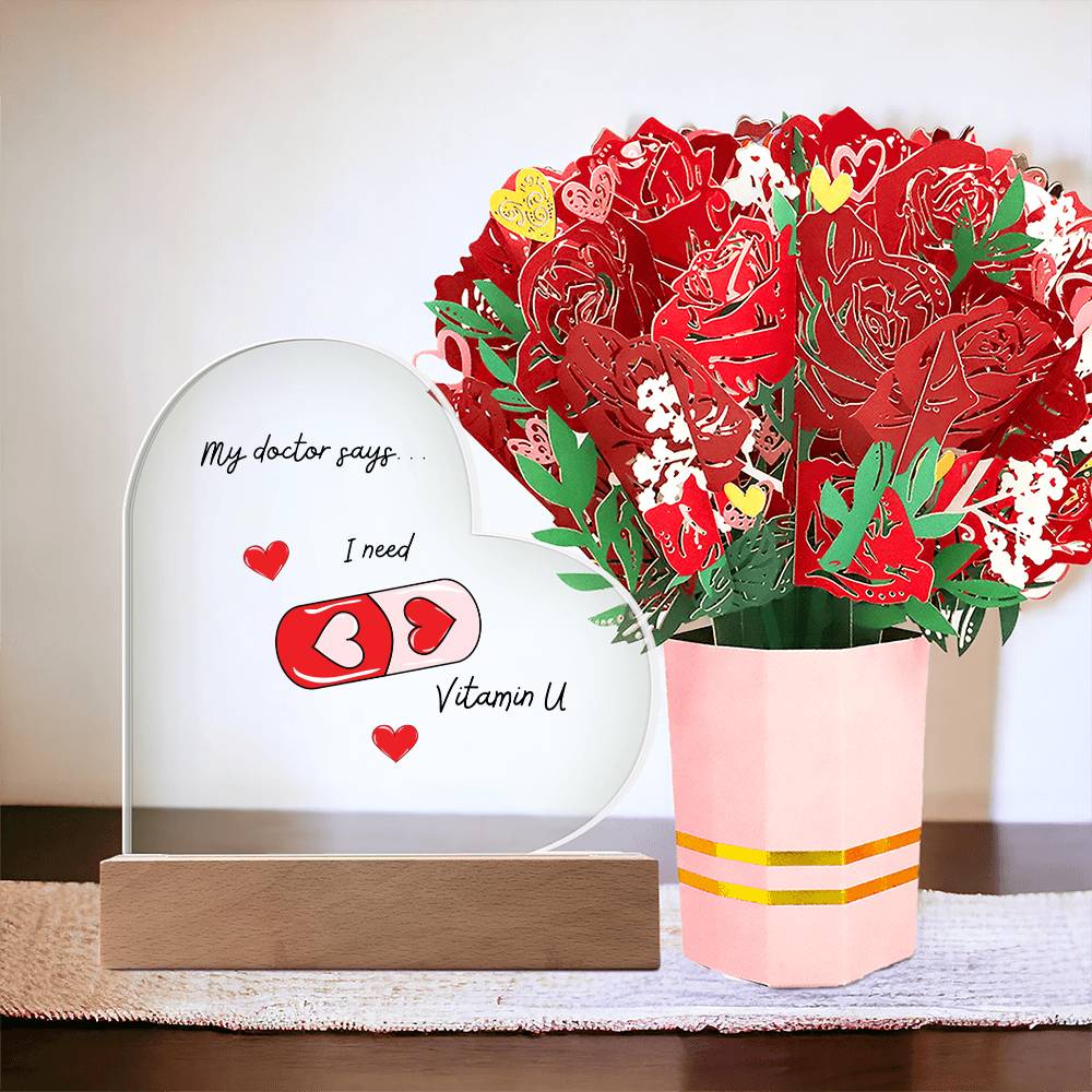 I Need Vitamin  U - Heart-Shaped Acrylic Gift and Flower Bouquet